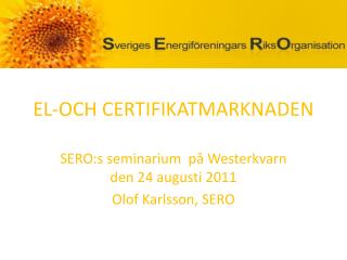 EL-OCH CERTIFIKATMARKNADEN