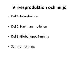 Virkesproduktion och miljö