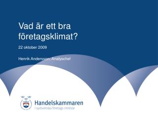 Vad är ett bra företagsklimat?