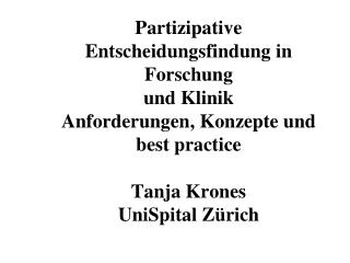 Ärztliche Fürsorge (Paternalismus) und Selbstbestimmung