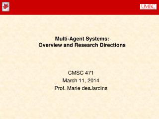Multi-Agent Systems: Overview and Research Directions