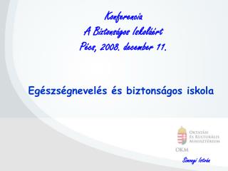 Egészségnevelés és biztonságos iskola