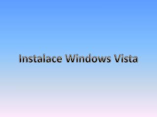 Instalace Windows Vista