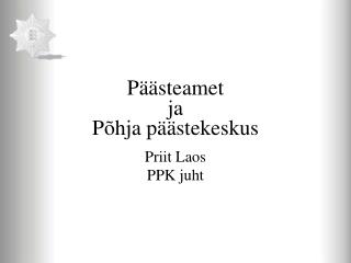 Päästeamet ja Põhja päästekeskus
