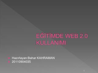 EĞİTİMDE WEB 2.0 KULLANIMI