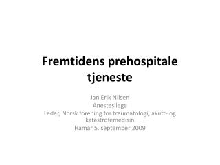 Fremtidens prehospitale tjeneste