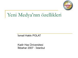 Yeni Medya’nın özellikleri