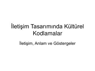 İletişim Tasarımında Kültürel Kodlamalar