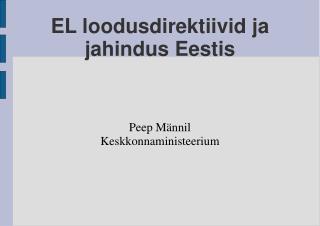 EL loodusdirektiivid ja jahindus Eestis
