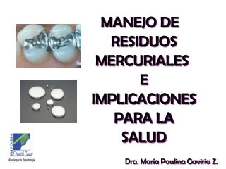 MANEJO DE RESIDUOS MERCURIALES  E IMPLICACIONES PARA LA SALUD