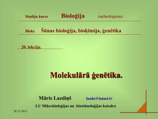 20. lekcija. Molekulārā ģenētika.