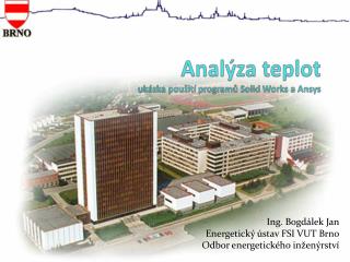 Analýza teplot ukázka použití programů Solid Works a Ansys