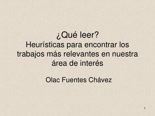 ¿Qué leer? Heurísticas para encontrar los trabajos más relevantes en nuestra área de interés