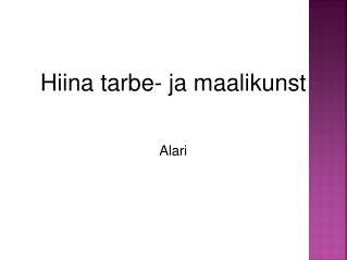 Hiina tarbe- ja maalikunst Alari