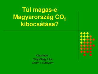 Túl magas-e Magyarország CO 2 kibocsátása?