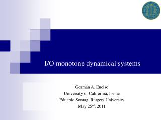 I/O monotone dynamical systems