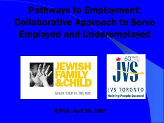 Pathways to Employment: Collaborative Approach to Serve Employed and Underemployed