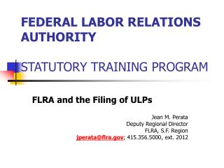 FEDERAL LABOR RELATIONS AUTHORITY STATUTORY TRAINING PROGRAM