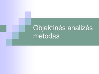 Objekt in ės analizės metodas