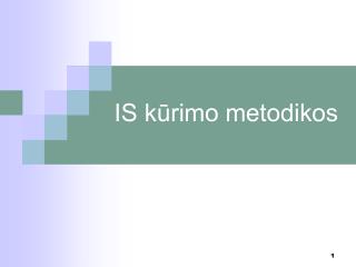 IS kūrimo metodikos