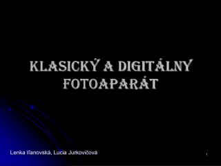 Klasický a digitálny fotoaparát
