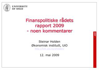 Finanspolitiske rådets rapport 2009 - noen kommentarer