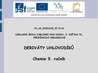 VY_32_INOVACE_07.2/18 ZÁKLADNÍ ŠKOLA JABLONEC NAD NISOU, 5. KVĚTNA 76, PŘÍSPĚVKOVÁ ORGANIZACE