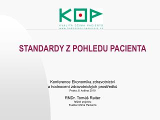 STANDARDY Z POHLEDU PACIENTA