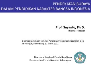 PENDEKATAN BUDAYA DALAM PENDIDIKAN KARAKTER BANGSA INDONESIA