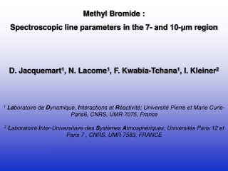 Methyl Bromide : Spectroscopic line parameters in the 7- and 10- μ m region