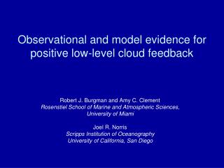 Observational and model evidence for positive low-level cloud feedback