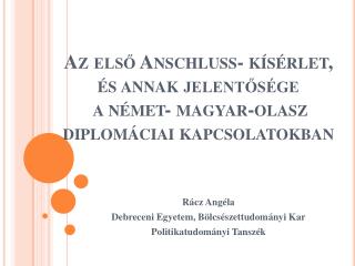 Rácz Angéla Debreceni Egyetem, Bölcsészettudományi Kar Politikatudományi Tanszék