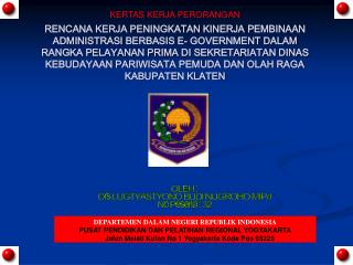 DEPARTEMEN DALAM NEGERI REPUBLIK INDONESIA PUSAT PENDIDIKAN DAN PELATIHAN REGIONAL YOGYAKARTA