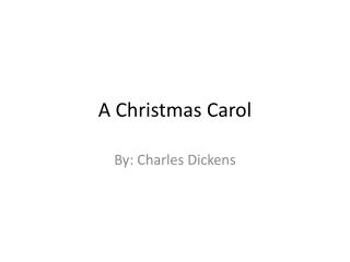 A Christmas Carol