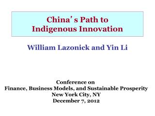 China ’ s Path to Indigenous Innovation