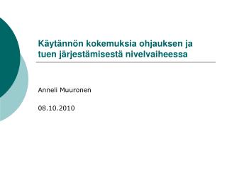 Käytännön kokemuksia ohjauksen ja tuen järjestämisestä nivelvaiheessa