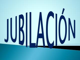 JUBILACIÓN