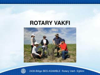 ROTARY VAKFI