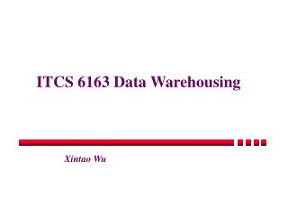 ITCS 6163 Data Warehousing