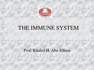 THE IMMUNE SYSTEM