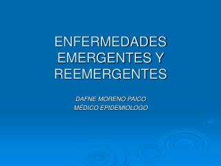 ENFERMEDADES EMERGENTES Y REEMERGENTES