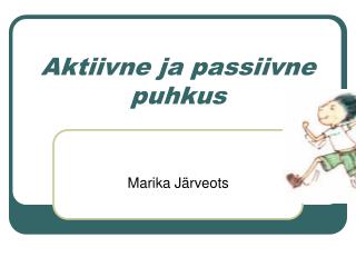 Aktiivne ja passiivne puhkus