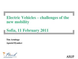 Electric Vehicles – challenges of the new mobility Sofia, 11 February 2011