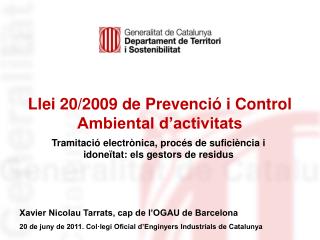 Llei 20/2009 de Prevenció i Control Ambiental d’activitats