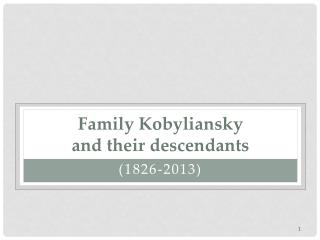 Family Kobyliansky and their descendants