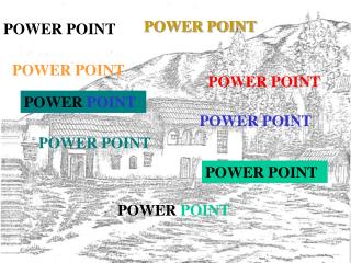 POWER POINT