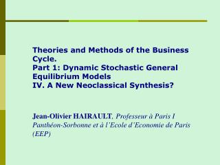 Theories and Methods of the Business Cycle. Part 1: Dynamic Stochastic General Equilibrium Models