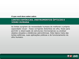 LENTES ESFÉRICAS, INSTRUMENTOS ÓPTICOS E VISÃO HUMANA