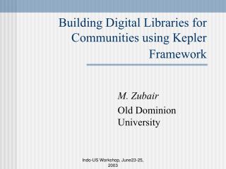 Building Digital Libraries for Communities using Kepler Framework