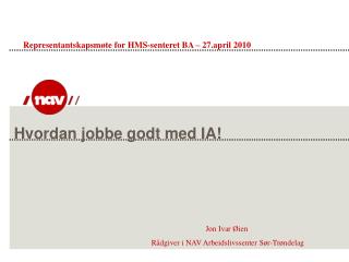 Hvordan jobbe godt med IA!